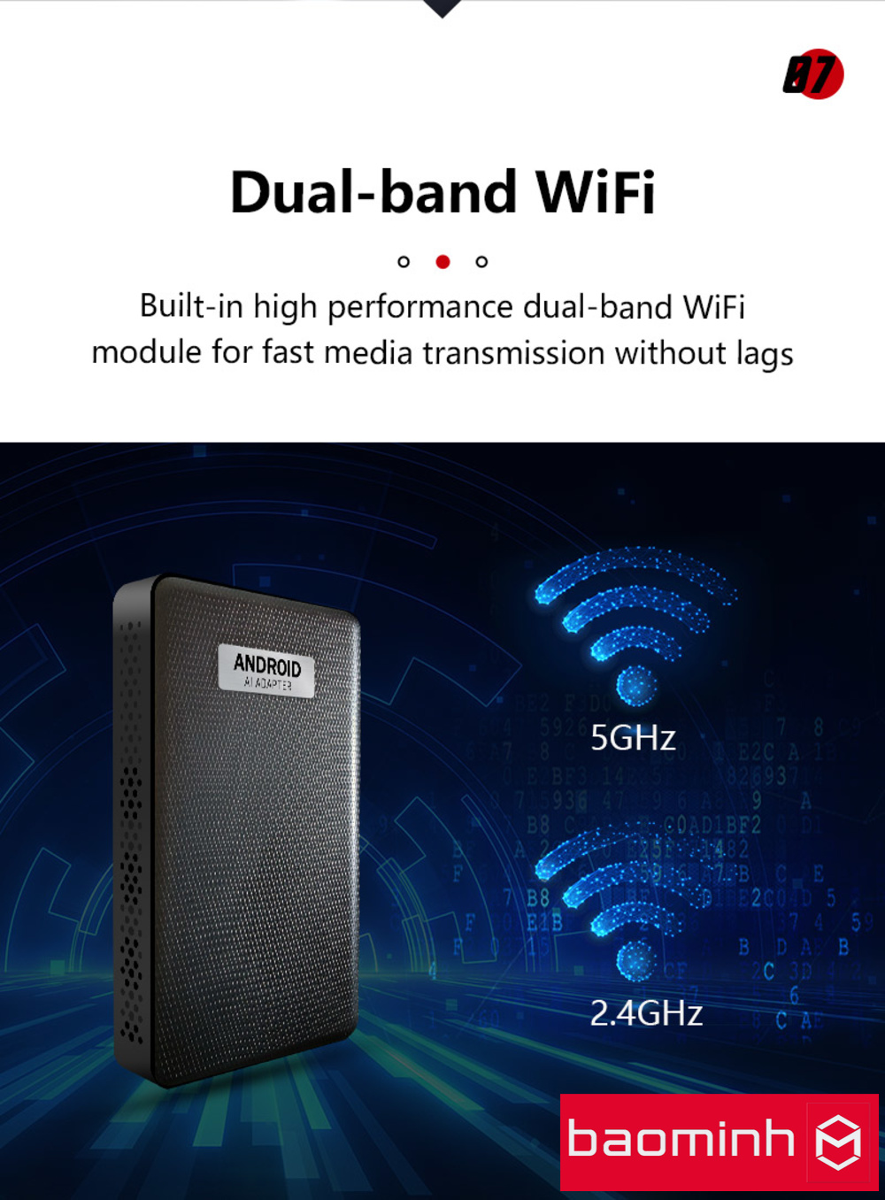 WIFI 2 dải tần là 2.4G và 5.0G cho tốc độ truy cập nhanh và mạnh hơn.